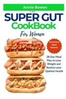 The Super Gut Cookbook for Women