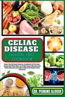 Celiac Disease Gluten- Free Cookbook