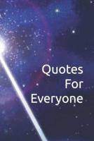 Quotes For Everyone