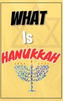 What Is Hanukkah