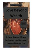 Love Beyond Wealth