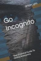 Go Incognito