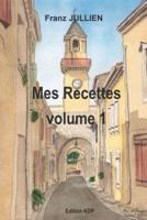 Mes Recettes Volume 1