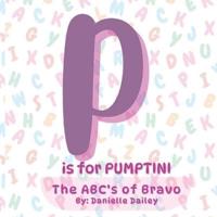 P Is for PUMPTINI