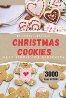 Christmas Cookies Made Simple for Beginners