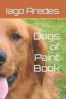Dogs of Paint Book