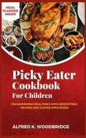 Picky Eater Cookbook for Children