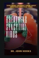 Breathing Syncytial Virus