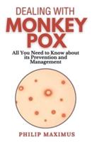 Dealing With MonkeyPox