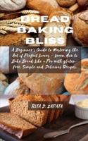 Bread Baking Bliss