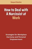 How to Deal With a Narcissist at Work