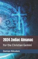 2024 Zodiac Almanac for the Christian Gemini