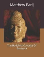 The Buddhist Concept Of Samsara