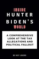 Inside Hunter Biden's World