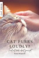 What Does It Mean When a Cat Purrs Loudly?