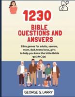 1230 Bible Questions and Answers