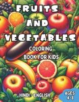 Hindi - English Fruits and Vegetables Coloring Book for Kids Ages 4-8