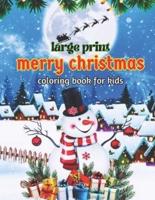 Large Print Merry Christmas Coloring Book For Kids