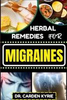 Herbal Remedies for Migraines