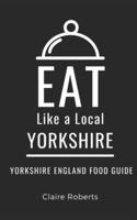 Eat Like a Local- Yorkshire