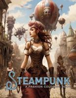 Steampunk - A Fashion Coloring Book
