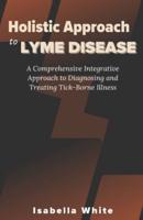 Holistic Approach to Lyme Disease