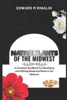 Native Plants Of The Midwest