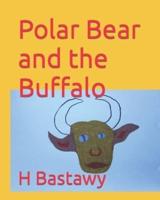 Polar Bear and the Buffalo