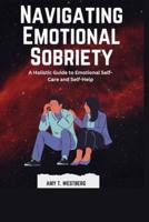 Navigating Emotional Sobriety