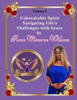 Unbreakable Spirit Navigating Life's Challenges With Grace