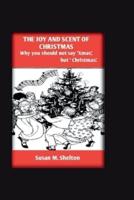 The Joy And Scent Of Christmas