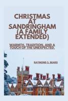 Christmas at Sandringham(A Family Extended)