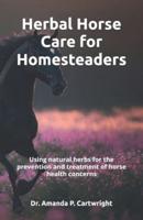 Herbal Horse Care for Homesteaders