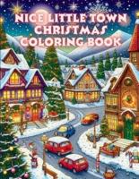 Nice Little Town Christmas Coloring Book