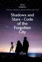 Shadows and Stars - Code of the Forgotten City