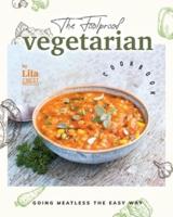The Foolproof Vegetarian Cookbook