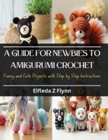 A Guide for Newbies to Amigurumi Crochet