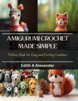 Amigurumi Crochet Made Simple
