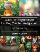 Guide for Beginners to Exciting Crochet Amigurumi