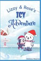 Lizzy & Rose's Icy Adventure