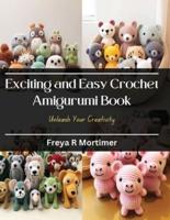 Exciting and Easy Crochet Amigurumi Book