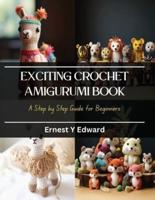 Exciting Crochet Amigurumi Book