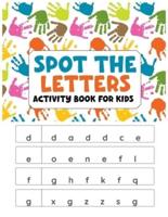 Spot the Letters Activity Book for Kids