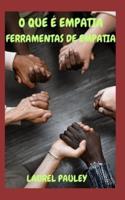 O Que É Empatia Ferramentas De Empatia