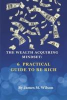 The Wealth Acquiring Mindset