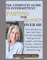 INTERMITTENT FASTING FOR WOMEN OVER 60 (Weight Loss)