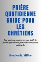 Prière Quotidienne Guide Pour Les Chrétiens