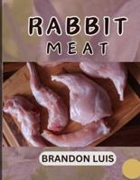 Rabbit Meat Guide for Beginners