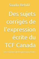 Des Sujets Corrigés De L'expression Écrite Du TCF Canada