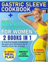 Gastric Sleeve Cookbook + the Belly Fat Solution for Women